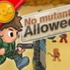 No Mutants Allowed